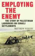 Matthew Vickery, Vickery Matthew - Employing the Enemy