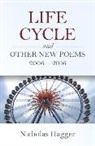 Nicholas Hagger, Hagger Nicholas - Life Cycle and Other New Poems 2006 – 2016