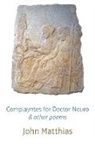 John Matthias - Complayntes for Doctor Neuro & Other Poems