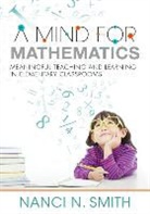 Nanci N Smith, Nanci N. Smith - A Mind for Mathematics