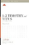 Brian Tabb, Brian J Tabb, Brian J. Tabb, Lane T Dennis, Dane Ortlund, Dane C Ortlund... - 1–2 Timothy and Titus