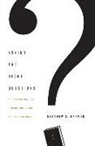 Matthew S Harmon, Matthew S. Harmon - Asking the Right Questions
