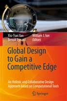 Benoit Eynard, William J. Ion, Xiu-Tian Yan, Benoi Eynard, Benoit Eynard, William J. Ion... - Global Design to Gain a Competitive Edge