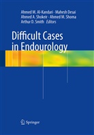Ahmed A Shokeir et al, Ahmed Al-Kandari, Ahmed M. Al-Kandari, Mahes Desai, Mahesh Desai, Michael Grasso... - Difficult Cases in Endourology