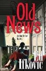 Ed Ifkovic, Edward Ifkovic - Old News