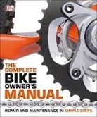 DK, DK&gt;, Inc. (COR) Dorling Kindersley - The Complete Bike Owner's Manual