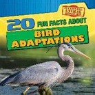 Sarah Machajewski - 20 Fun Facts About Bird Adaptations