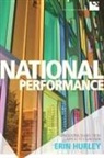 Erin Hurley, Professor Erin Hurley - National Performance