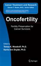 Ann Snyder, Ann Snyder, Teres K Woodruff, Teresa K Woodruff, Karrie Ann Snyder, Teresa K. Woodruff - Oncofertility