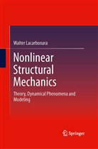 Walter Lacarbonara - Nonlinear Structural Mechanics