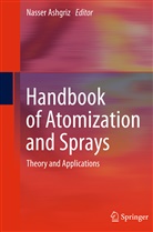 Nasse Ashgriz, Nasser Ashgriz - Handbook of Atomization and Sprays