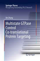 Xin Zhang - Multistate GTPase Control Co-translational Protein Targeting