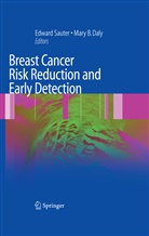 B Daly, B Daly, Mary B. Daly, Edwar R Sauter, Edward R Sauter, Edward R. Sauter - Breast Cancer Risk Reduction and Early Detection