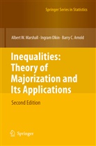 Barry Arnold, Barry C Arnold, Barry C. Arnold, Albert Marshall, Albert W Marshall, Albert W. Marshall... - Inequalities: Theory of Majorization and Its Applications