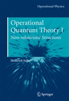 H. Saller, Heinrich Saller - Operational Quantum Theory I
