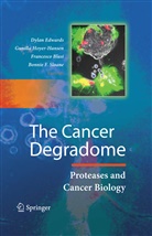 Francesco Blasi, Francesco Blasi et al, Dylan Edwards, Gunill Hoyer-Hansen, Gunilla Hoyer-Hansen, Gunilla Høyer-Hansen... - The Cancer Degradome