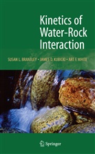 Susan Brantley, Susan L. Brantley, Jame Kubicki, James Kubicki, James D. Kubicki, Art White... - Kinetics of Water-Rock Interaction