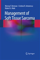 Cristina Antonescu, Cristina R Antonescu, Cristina R. Antonescu, Murray Brennan, Murray F Brennan, Murray F. Brennan... - Management of Soft Tissue Sarcoma