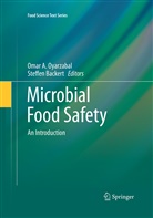 Oma A Oyarzabal, Omar A Oyarzabal, Backert, Backert, Steffen Backert, Omar A. Oyarzabal - Microbial Food Safety