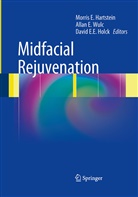 Alla E Wulc, Allan E Wulc, David EE Holck, Morris E. Hartstein, David E. E Holck, David EE Holck... - Midfacial Rejuvenation