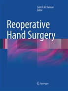Scott F. M. Duncan, Scott F.M. Duncan, Scot F M Duncan, Scott F M Duncan - Reoperative Hand Surgery