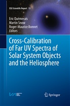 Roger-Maurice Bonnet, Eric Qu Merais, Eric Quémerais, Marti Snow, Martin Snow - Cross-Calibration of Far UV Spectra of Solar System Objects and the Heliosphere