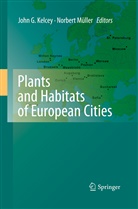 Joh G Kelcey, John G Kelcey, John G. Kelcey, Norbert Muller, Müller, Müller... - Plants and Habitats of European Cities