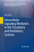 Marc Thiriet - Intracellular Signaling Mediators in the Circulatory and Ventilatory Systems