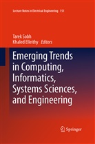 Elleithy, Elleithy, Khaled Elleithy, Tare Sobh, Tarek Sobh - Emerging Trends in Computing, Informatics, Systems Sciences, and Engineering