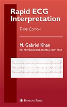 M Gabriel Khan, M. Gabriel Khan, M. Gabriel Khan - Rapid ECG Interpretation