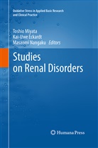 Kai-Uw Eckardt, Kai-Uwe Eckardt, Toshio Miyata, Masaomi Nangaku - Studies on Renal Disorders