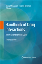 Ashra Mozayani, Ashraf Mozayani, Raymon, Raymon, Lionel Raymon - Handbook of Drug Interactions