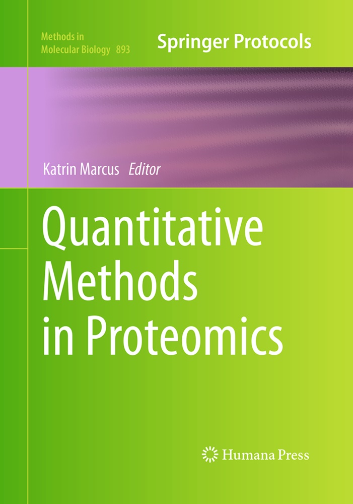 Katri Marcus, Katrin Marcus - Quantitative Methods in Proteomics