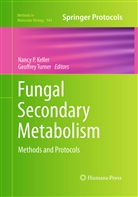 Nancy P. Keller, Nanc P Keller, Nancy P Keller, Turner, Turner, Geoffrey Turner - Fungal Secondary Metabolism