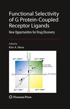 Ki Neve, Kim Neve, Kim A. Neve - Functional Selectivity of G Protein-Coupled Receptor Ligands
