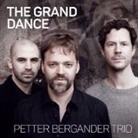 Petter Bergander, Petter Trio Bergander, Petter Bergander Trio - Petter Bergander Trio - The Grand Dance, 1 Audio-CD (Audiolibro)