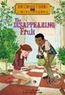 Steve Brezenoff, Steven Brezenoff, Marcos Calo - The Disappearing Fruit