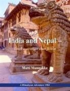 Matti Munnukka - INDIA AND NEPAL - TRUTH IS STRANGER THAN FICTION