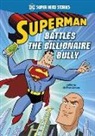 Matthew K Manning, Matthew K. Manning, Ethen Beavers - Superman Battles the Billionaire Bully