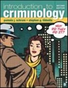Pamela J. Schram, Pamela J. Tibbetts Schram, Pamela J./ Tibbetts Schram, Stephen G. Tibbetts - Introduction to Criminology