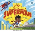 Michael Dahl, Michael/ Lozano Dahl, Omar Lozano - Good Morning, Superman