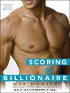 Max Monroe - Scoring the Billionaire (Hörbuch)