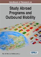 Deb Coleman-George, Donna M. Velliaris - Handbook of Research on Study Abroad Programs and Outbound Mobility
