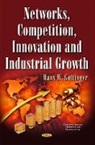 Hans W Gottinger, Hans W. Gottinger - Networks, Competition, Innovation & Industrial Growth