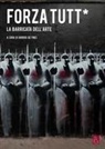G. De Finis, Giorgio De Finis - Forza tutt*. La barricata dell'arte