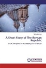 'Goke Akinboye - A Short Story of The Roman Republic
