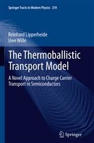Reinhar Lipperheide, Reinhard Lipperheide, Uwe Wille - The Thermoballistic Transport Model