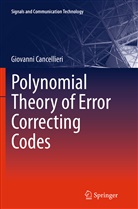 Giovanni Cancellieri - Polynomial Theory of Error Correcting Codes