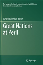 Jürge Backhaus, Jürgen Backhaus, Jürgen Georg Backhaus - Great Nations at Peril