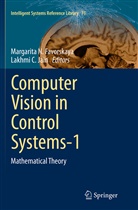 C Jain, C Jain, Margarita N. Favorskaya, Lakhmi C. Jain, Margarit N Favorskaya, Margarita N Favorskaya - Computer Vision in Control Systems-1